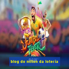 blog do nilton da loteria