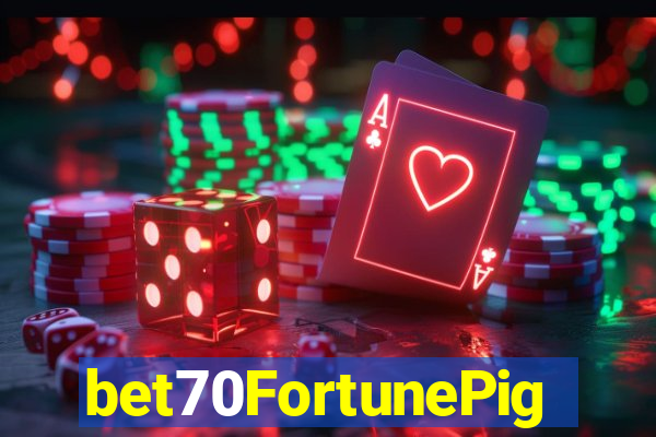 bet70FortunePig