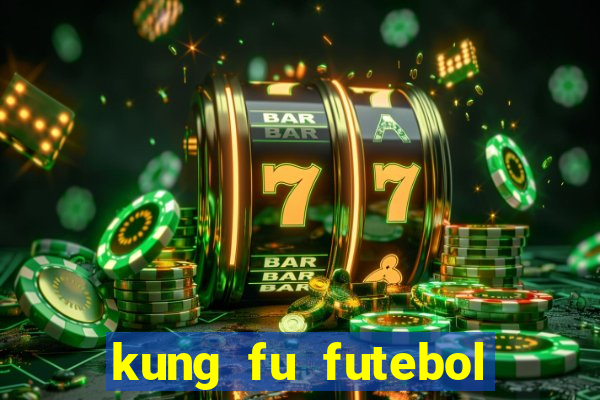 kung fu futebol clube assistir online