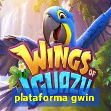 plataforma gwin