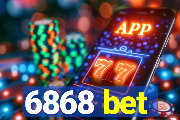 6868 bet