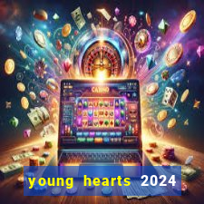 young hearts 2024 assistir online dublado