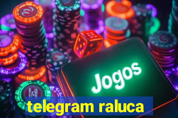 telegram raluca