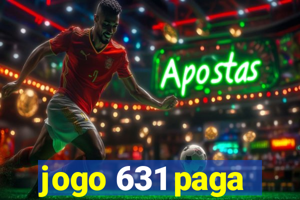 jogo 631 paga