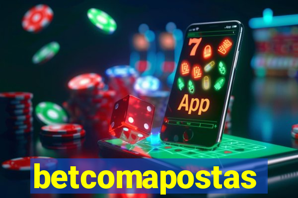 betcomapostas