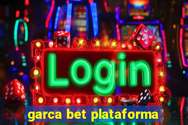 garca bet plataforma