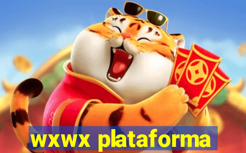 wxwx plataforma