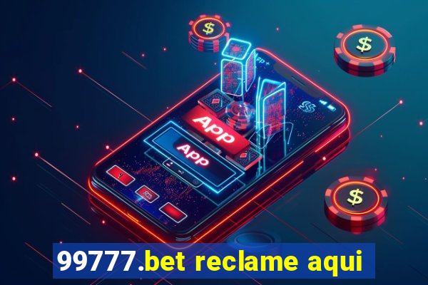 99777.bet reclame aqui