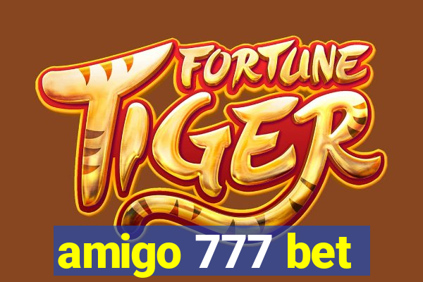 amigo 777 bet