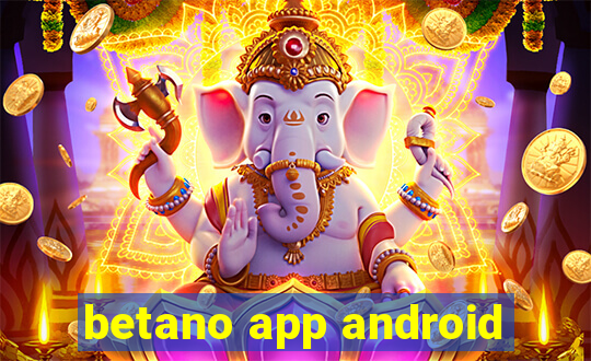 betano app android