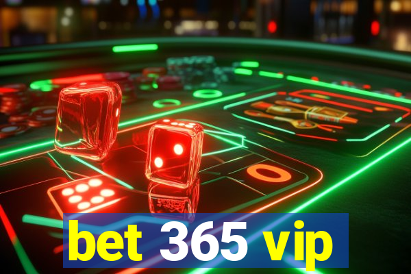 bet 365 vip