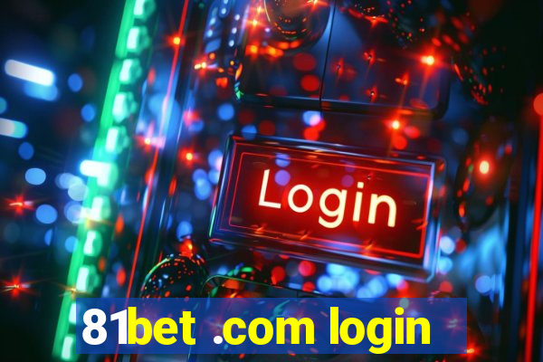 81bet .com login