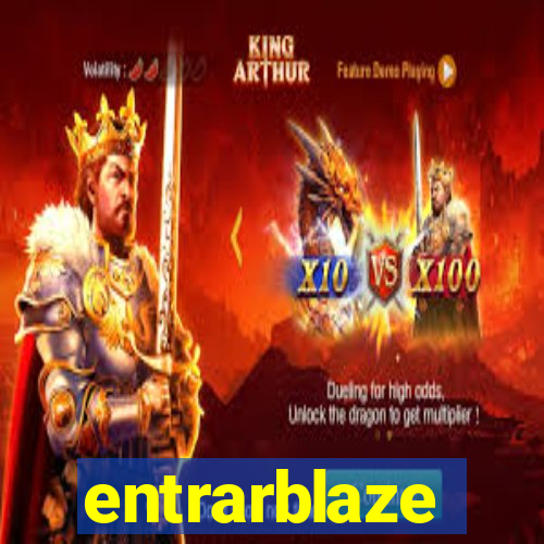 entrarblaze