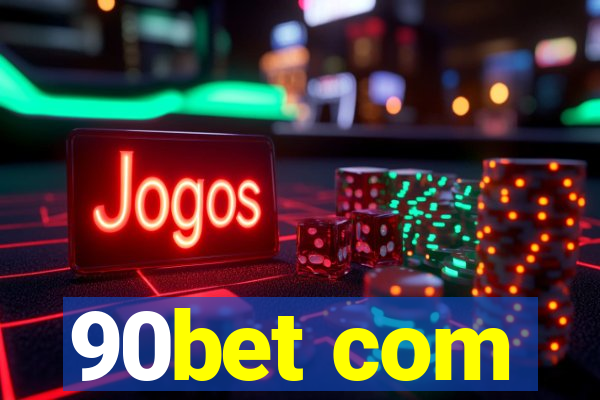 90bet com