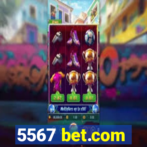 5567 bet.com