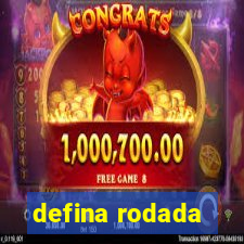 defina rodada