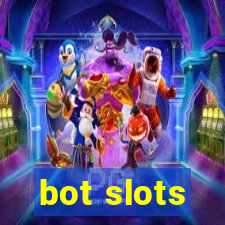 bot slots